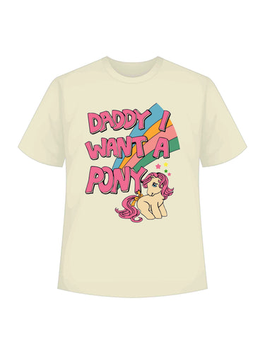 Daddy i want pony : Regular Tee For Men and Women