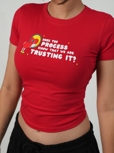 Trusting The process - IT Girl Baby Tee For Women