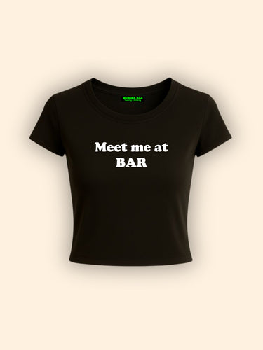 Meet Me at the bar it Girl Baby tee for Women