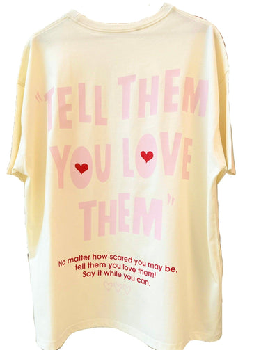 Tell Them You Love Them Drop-Sleeved Tee (T-shirt) - BurgerBae
