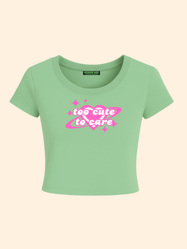 Too Cute To Care it Girl Baby tee for Women