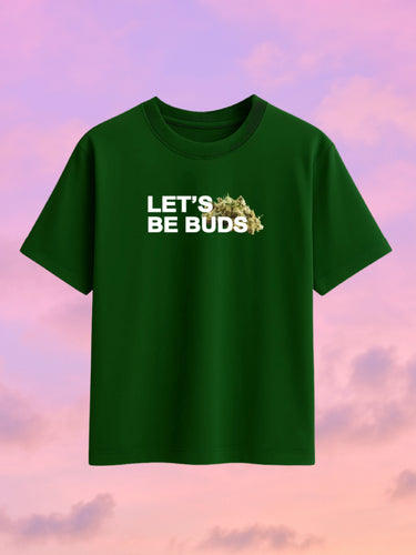 Let's Be buds - The 420 Club Drop tee For Men And Women