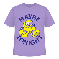 Maybe Tonight Regular  Tee For Men and Women