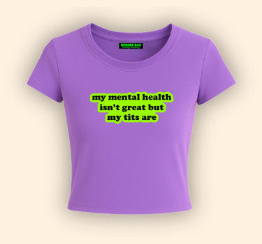 Mental Health x TI*s It Girl Baby tee for Women