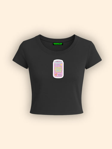 Dumb Bitch Juice It Girl Baby tee for Women
