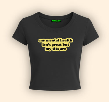 Mental Health x TI*s It Girl Baby tee for Women