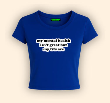 Mental Health x TI*s It Girl Baby tee for Women