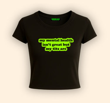 Mental Health x TI*s It Girl Baby tee for Women