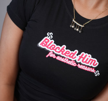 Blocked Him it Girl Baby tee for Women