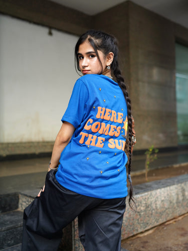 Here Comes The Sun Drop:Sleeved Tee For Men and Women