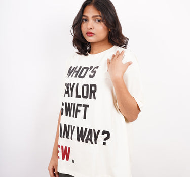Taylor Swift : Who’s Taylor Swift anyway? Drop Sleeved Tee For Women
