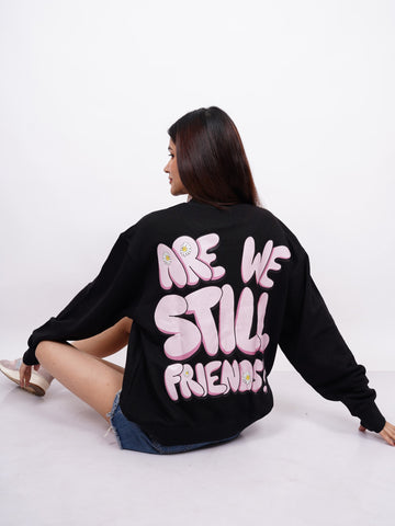 Are We Still Friends ? - Tyler the Creator Heavyweight Baggy Sweatshirt For Men And Women