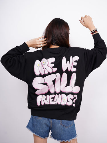 Are We Still Friends ? : Tyler the Creator Heavyweight Baggy Sweatshirt For Men And Women
