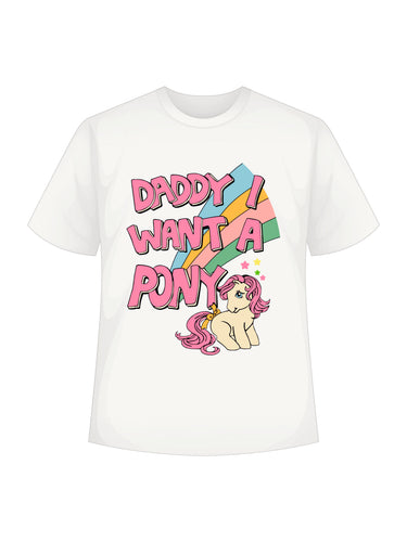 Daddy i want pony : Regular  Tee For Men and Women
