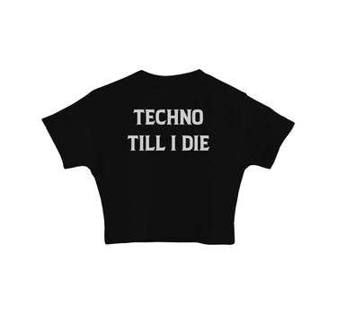 Techno Till I Die (Reflective) : Burger Bae Round Neck Crop Baby Tee For Women
