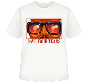 The Weekend Save Your Tears : Regular Tee   For Men and Women