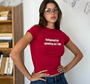 Undiagnosed but something ain't right It Girl Baby tee for Women