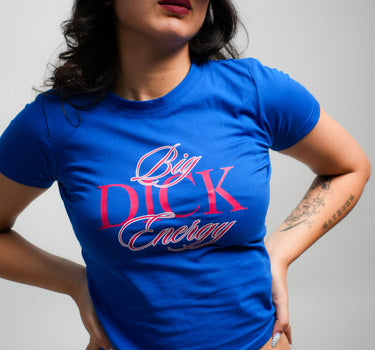 Big d*ck energy  - It Girl Baby tee for Women