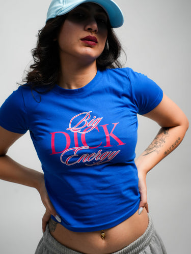 Big d*ck energy  - It Girl Baby tee for Women