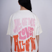 All Of Me Loves All of You Drop-Sleeved Tee (T-shirt) - BurgerBae