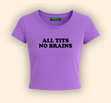 All Ti*s No Brain It Girl Baby tee for Women