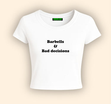 Barbell & Bad decision it Girl Baby tee for Women