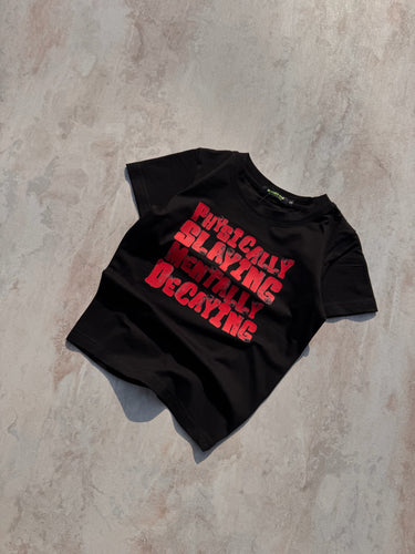 Physically Slaying Mentally Decaying It Girl Baby tee for Women