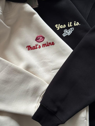 Yes It Is - That's Mine Couple Hoodie