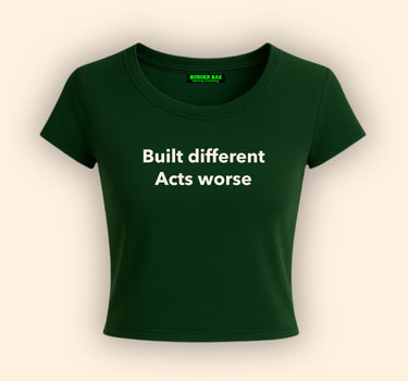 Built Different Act Worse it Girl Baby tee for Women