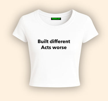 Built Different Act Worse it Girl Baby tee for Women