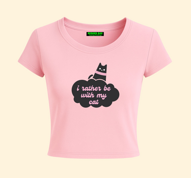 I rather be with my cat it Girl Baby tee for Women