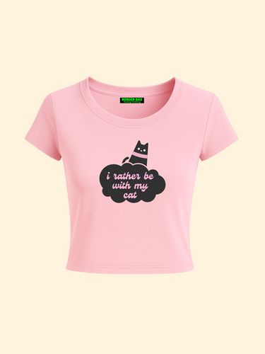 I rather be with my cat it Girl Baby tee for Women