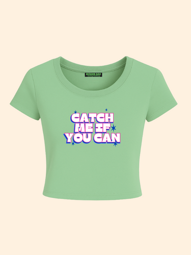 Catch Me if You can it Girl Baby tee for Women