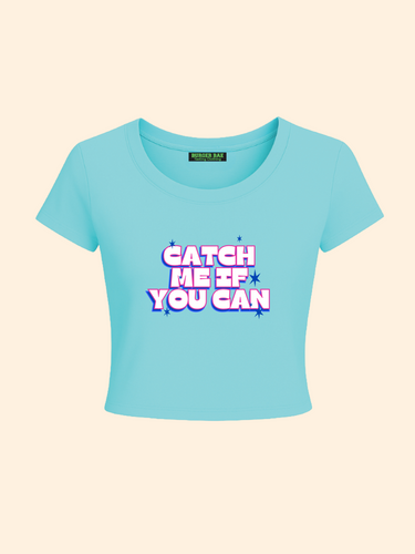 Catch Me if You can it Girl Baby tee for Women