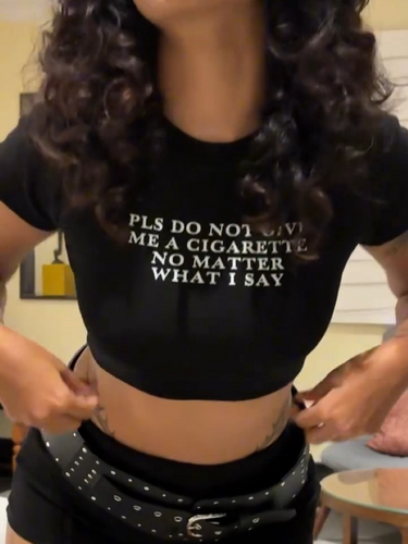 Do Not Give me a Cigarette it Girl Baby tee for Women