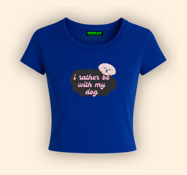 I rather be with my Dog it Girl Baby tee for Women