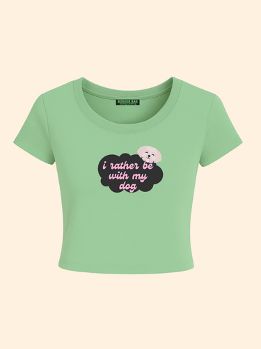 I rather be with my Dog it Girl Baby tee for Women