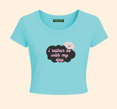 I rather be with my Dog it Girl Baby tee for Women