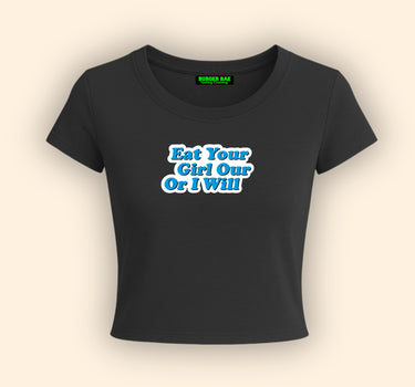 Eat Your Girl it Girl Baby tee for Women