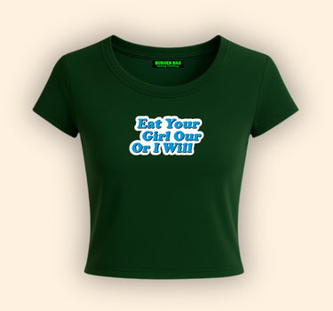 Eat Your Girl it Girl Baby tee for Women