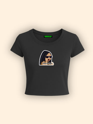 Eww Feeling It Girl Baby tee for Women