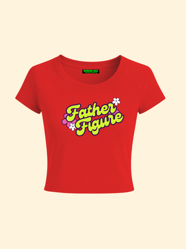 Father Figure it Girl Baby tee for Women