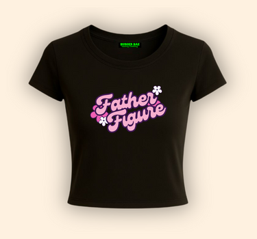 Father Figure it Girl Baby tee for Women
