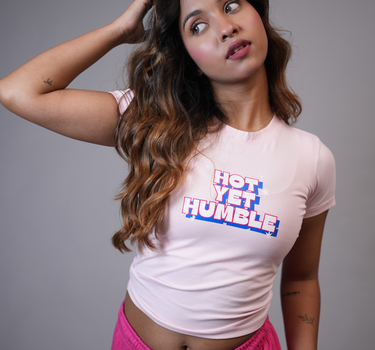Hot Yet Humble it Girl Baby tee for Women