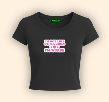 I'm Worse It Girl Baby tee for Women