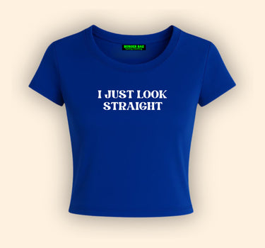 I just Look Straight it Girl Baby tee for Women