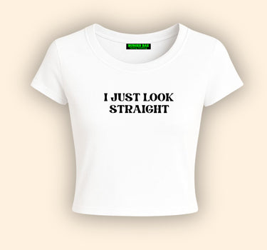 I just Look Straight it Girl Baby tee for Women