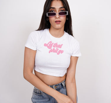 Let that shi*t go : Burger Bae Round Neck Crop Baby Tee For Women