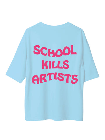 School Kills Artists - Glow In dark (Pink Glow) Oversized  Tee For Men and Women