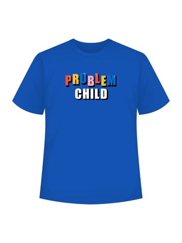 Problem Child : Regular Tee   For Men and Women